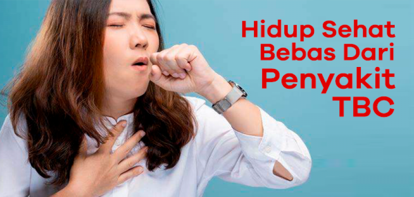 Hidup Sehat Bebas Dari Penyakit TBC